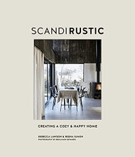 Scandi Rustic: Creating a cozy and happy home