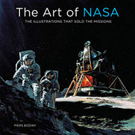 Art of NASA: The Illustrations That Sold the Missions