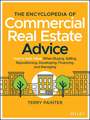 Encyclopedia of Commercial Real Estate Advice