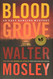 Blood Grove (Easy Rawlins 15)
