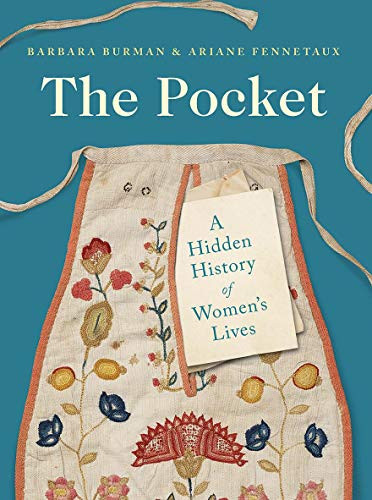 Pocket: A Hidden History of Women's Lives 1660û1900