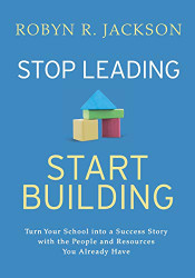 Stop Leading Start Building!