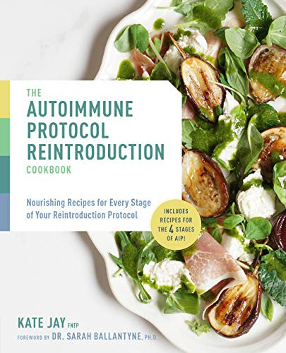 Autoimmune Protocol Reintroduction Cookbook