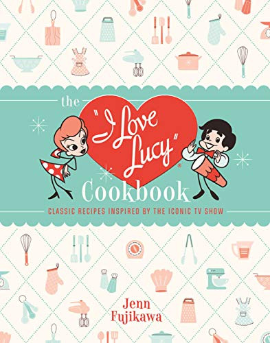 I Love Lucy Cookbook