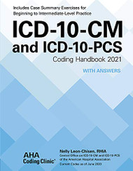 ICD-10-CM and ICD-10-PCS Coding Handbook with Answers 2021