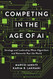 Competing in the Age of AI