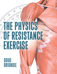 Physics of Resistance Exercise