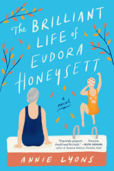 Brilliant Life of Eudora Honeysett: A Novel