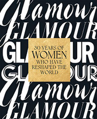 Glamour: 30 Years of Women Who Have Reshaped the World