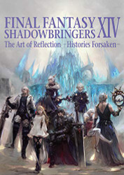 Final Fantasy XIV: Shadowbringers - The Art of Reflection