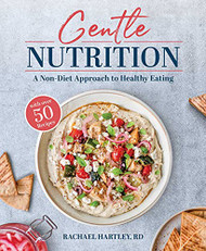Gentle Nutrition: A Non-Diet Approach to Healthy Eating