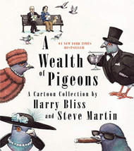 Wealth of Pigeons: A Cartoon Collection