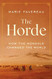 Horde: How the Mongols Changed the World