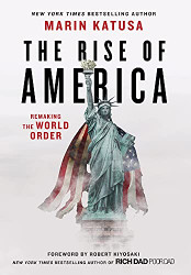 Rise of America: Remaking the World Order