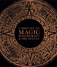 History of Magic Witchcraft and the Occult