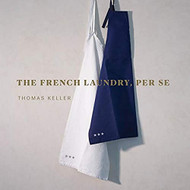 French Laundry Per Se (The Thomas Keller Library)
