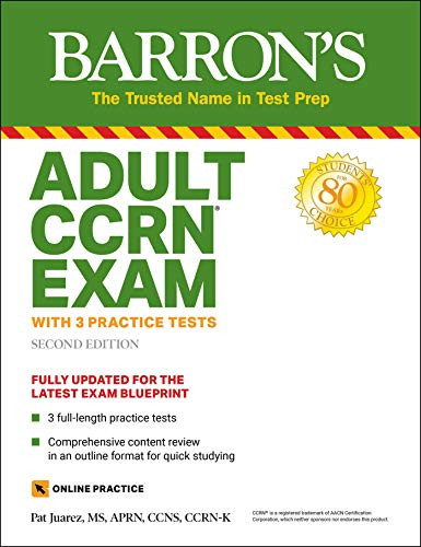 Adult CCRN Exam (With 3 Practice Tests (Barron's Test Prep))