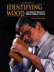 Identifying Wood: Accurate Results With Simple Tools