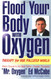 Flood Your Body with Oxygen