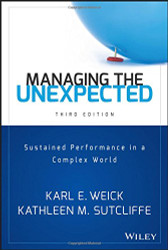 Managing the Unexpected: Sustained Performance in a Complex World