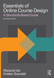 Essentials of Online Course Design: A Standards-Based Guide
