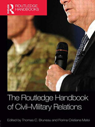 Routledge Handbook of Civil-Military Relations