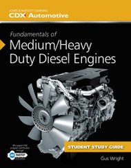 Fundamentals Of Medium/Heavy Duty Diesel Engines Student Workbook