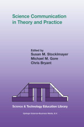 Science Communication In Theory And Practice by Stocklmayer