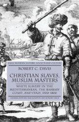 Christian Slaves Muslim Masters