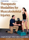 Therapeutic Modalities for Musculoskeletal Injuries- With Online Video