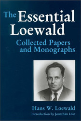 Essential Loewald: Collected Papers and Monographs