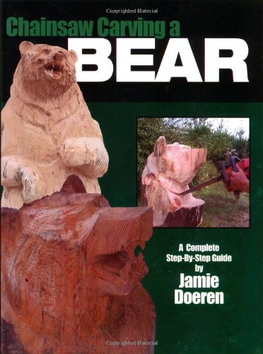 Chainsaw Carving A Bear  Jamie Doeren