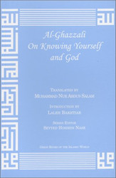 Al-Ghazzali On Knowing Yourself and God