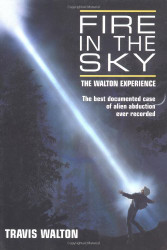 Fire in the Sky: The Walton Experience