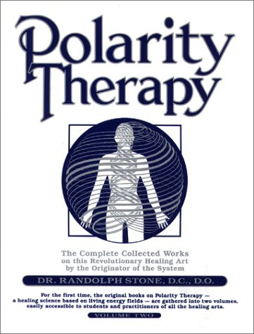 Polarity Therapy - Volume II