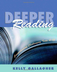 Deeper Reading: Comprehending Challenging Texts 4-12