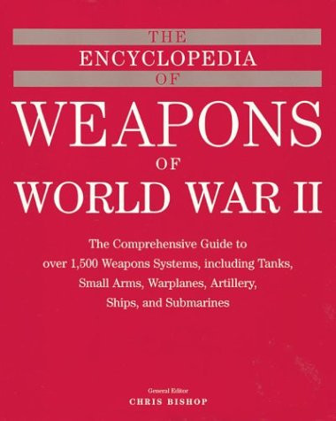 Encyclopedia of Weapons of WWII