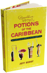 Beachbum Berry's Potions of the Caribbean