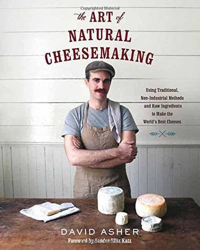 Art of Natural Cheesemaking