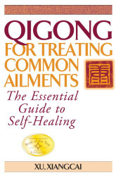 Qigong for Treating Common Ailments