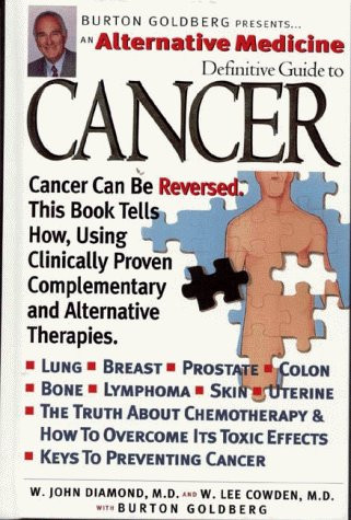Alternative Medicine Definitive Guide to Cancer