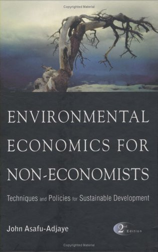 Environmental Economics For Non-Economists by Asafu-Adjaye John
