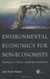 Environmental Economics For Non-Economists by Asafu-Adjaye John