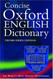 Concise Oxford English Dictionary by Oxford Dictionaries