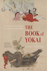 Book of Yokai: Mysterious Creatures of Japanese Folklore
