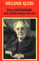 Envy and Gratitude and Other Works 1946 - 1963