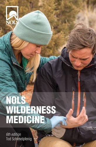 NOLS Wilderness Medicine