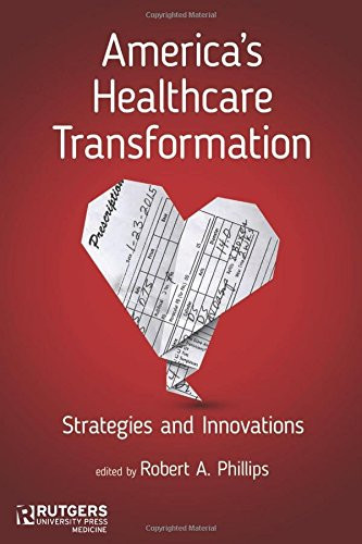America's Healthcare Transformation: Strategies and Innovations