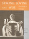 Strong Loving and Wise: Presiding in Liturgy