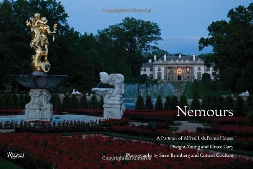 Nemours: A Portrait of Alfred I. duPont's Home